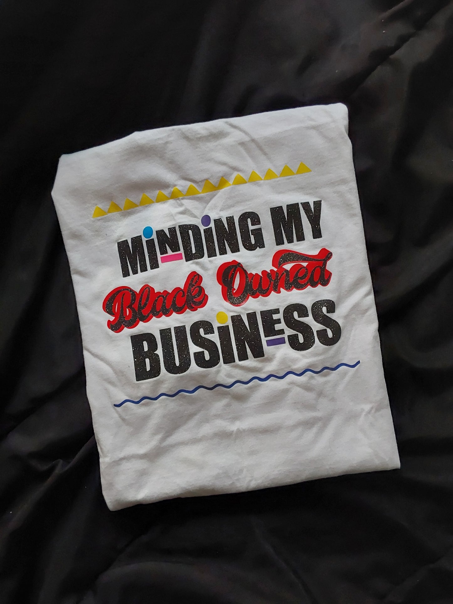 "Minding My Black Owned Business" Shirt